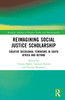 Reimagining Social Justice Scholarship