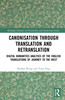 Canonisation through Translation and Retranslation