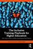 Inclusive Training Playbook for Higher Education