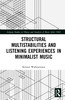Structural Multistabilities and Listening Experiences in Minimalist Music