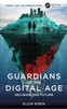 Guardians of the Digital Age