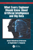What Every Engineer Should Know About Artificial Intelligence and Big Data