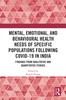 Mental, Emotional, and Behavioural Health Needs of Specific Populations following COVID-19 in India
