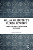 William Wilberforce’s Clerical Networks