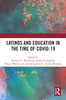 Latinos and Education in the time of COVID-19