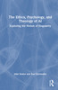 Ethics, Psychology, and Theology of AI
