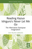 Reading Kazuo Ishiguro’s Never Let Me Go