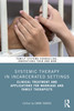 Systemic Therapy in Incarcerated Settings