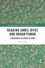 Reading James Joyce and Orhan Pamuk