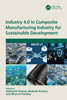 Industry 4.0 in Composite Manufacturing Industry for Sustainable Development