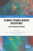 Climate Futures Across Disciplines