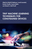 Tiny Machine Learning Techniques for Constrained Devices