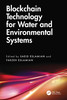 Blockchain Technology for Water and Environmental Systems