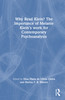 Why Read Klein? The Importance of Melanie Klein's work for Contemporary Psychoanalysis