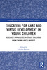 Educating for Care and Virtue Development in Young Children