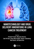 Nanotechnology and Drug Delivery Innovations in Lung Cancer Treatment