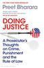 Doing Justice: A Prosecutor's Thoughts on Crime