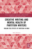 Creative Writing and Mental Health of Partition Writers