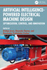 Artificial Intelligence-Powered Electrical Machine Design