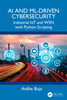 AI and ML-Driven Cybersecurity