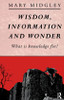 Wisdom, Information and Wonder