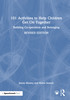 101 Activities to Help Children Get On Together