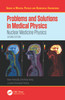 Problems and Solutions in Medical Physics