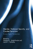 Gender, National Security, and Counter-Terrorism