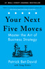 Your Next Five Moves