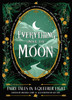 Everything Under the Moon