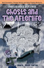 Ghosts and the Afterlife