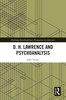 D. H. Lawrence and Psychoanalysis