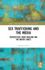 Sex Trafficking and the Media