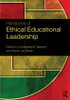 Handbook of Ethical Educational Leadership