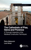 Cathedrals of Pisa, Siena and Florence