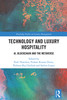 Technology and Luxury Hospitality