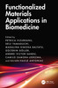 Functionalized Materials Applications in Biomedicine
