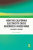 How the California Electricity Crisis Generated a Green Wave