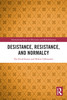 Desistance, Resistance, and Normalcy
