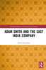 Adam Smith and the East India Company