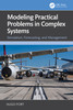 Modeling Practical Problems in Complex Systems