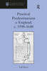 Practical Predestinarians in England, c. 1590�1640