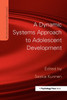 Dynamic Systems Approach to Adolescent Development