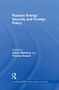 Russian Energy Security and Foreign Policy