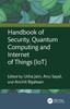 Handbook of Security, Quantum Computing and Internet of Things (IoT)