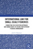 International Law for Small-Scale Fisheries