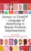 Human vs ChatGPT – Language of Advertising in Beauty Products Advertisements