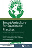 Smart Agriculture for Sustainable Practices