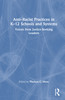 Anti–Racist Practices in K–12 Schools and Systems