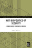 Anti-biopolitics of Security